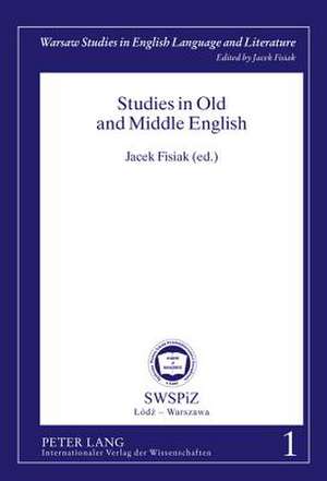 Studies in Old and Middle English de Jacek Fisiak