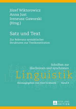 Satz Und Text: Zur Relevanz Syntaktischer Strukturen Zur Textkonstitution de Józef Wiktorowicz