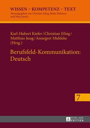 Berufsfeld-Kommunikation: Deutsch de Karl-Hubert Kiefer