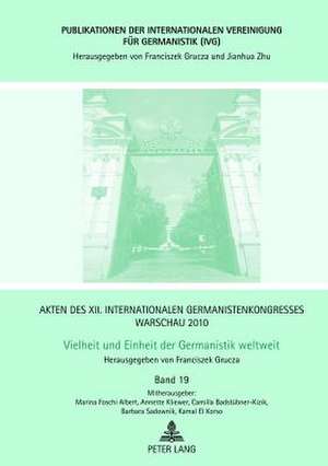 Akten Des XII. Internationalen Germanistenkongresses Warschau 2010: Deutsch ALS Fremdsprache Im Wandel. de Franciszek Grucza