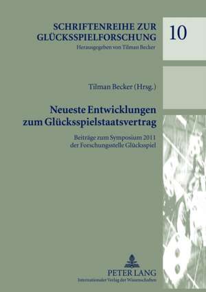 Neueste Entwicklungen Zum Gluecksspielstaatsvertrag