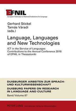 Language, Languages and New Technologies de Gerhard Stickel