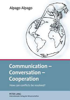 Communication - Conversation - Cooperation de Alpago Alpago