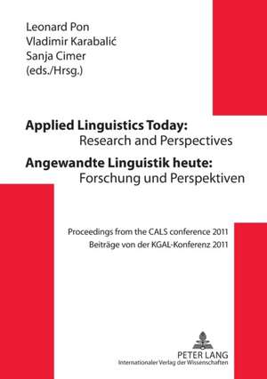 Applied Linguistics Today: Proceedings from the Cals Conference 20 de Leonard Pon