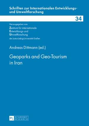 Geoparks and Geo-Tourism in Iran de Andreas Dittmann