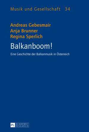 Balkanboom! de Andreas Gebesmair