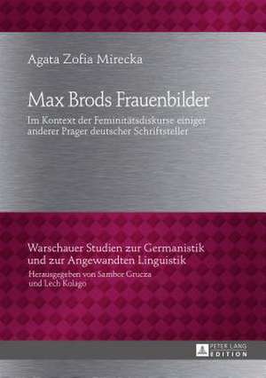 Max Brods Frauenbilder de Agata Zofia Mirecka