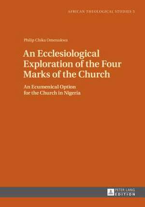 An Ecclesiological Exploration of the Four Marks of the Church de Philip Chika Omenukwa