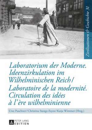 Laboratorium Der Moderne. Ideenzirkulation Im Wilhelminischen Reich. Laboratoire de La Modernite. Circulation Des Idees A L'Ere Wilhelminienne: Die Zeitschrift Die Frau (1893-1914). Diskurs Und Rhetorik de Uwe Puschner