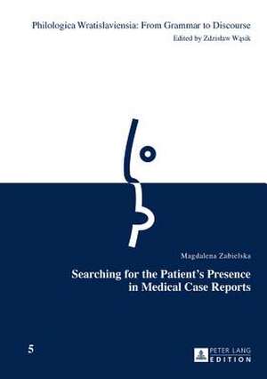 Searching for the Patient's Presence in Medical Case Reports de Magdalena Zabielska