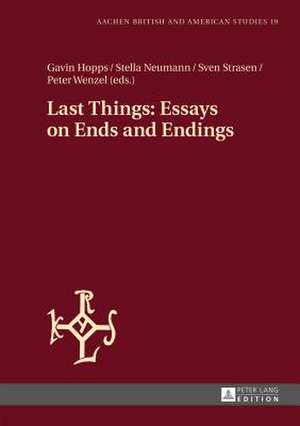 Last Things: Essays on Ends and Endings de Gavin Hopps