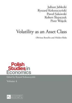 Volatility as an Asset Class de Juliusz Jablecki