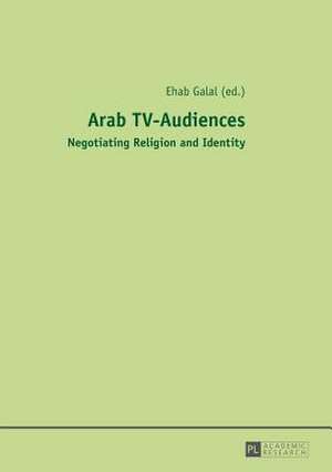 Arab TV-Audiences de Ehab Galal