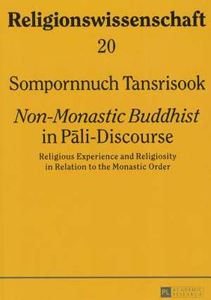 Non-Monastic Buddhist in Pali-Discourse de Sompornnuch Tansrisook