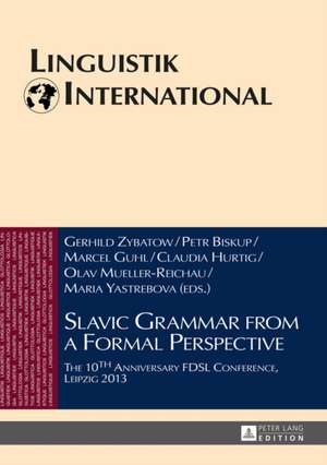 Slavic Grammar from a Formal Perspective de Gerhild Zybatow