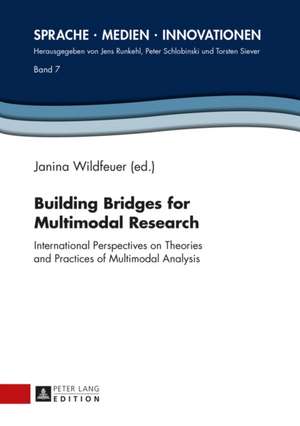 Building Bridges for Multimodal Research de Janina Wildfeuer