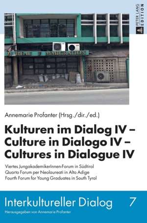 Kulturen Im Dialog IV - Culture in Dialogo IV - Cultures in Dialogue IV de Annemarie Profanter