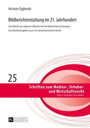 Bildberichterstattung Im 21. Jahrhundert de Kristin Eglinski