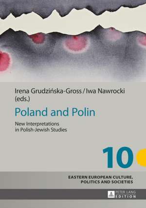 Poland and Polin de Irena Grudzinska-Gross