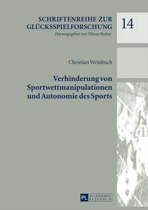 Verhinderung Von Sportwettmanipulationen Und Autonomie Des Sports: A Solution for an Ageing Labour Force? de Christian Weinbuch