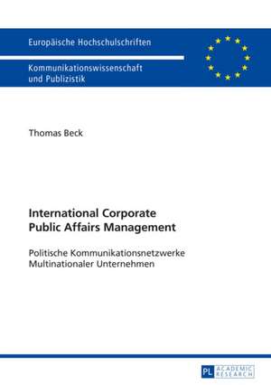 International Corporate Public Affairs Management de Thomas Beck