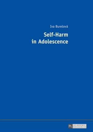 Self-Harm in Adolescence de Iva Buresova