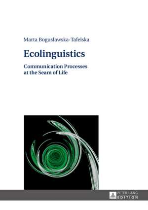 Ecolinguistics de Marta Boguslawska-Tafelska