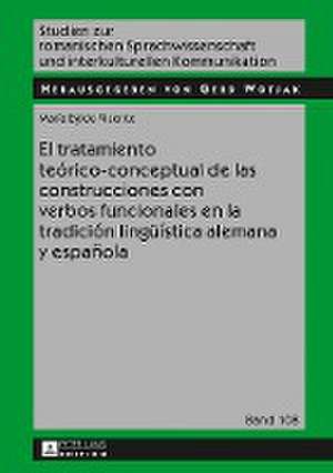 El tratamiento teórico-conceptual de las construcciones con verbos funcionales en la tradición lingüística alemana y española de Maria Egido Vicente