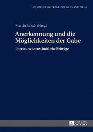 Anerkennung und die Möglichkeiten der Gabe