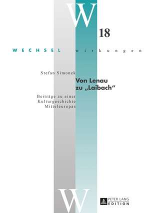 Von Lenau Zu -Laibach-: Von Kirchlichen Stadtsachen de Stefan Simonek