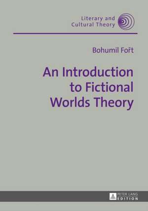 An Introduction to Fictional Worlds Theory de Bohumil Fort