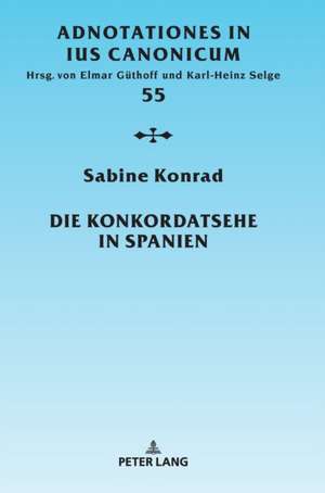 Die Konkordatsehe in Spanien de Sabine Konrad