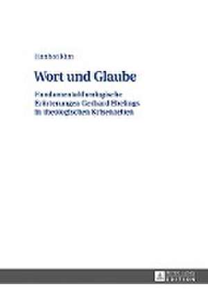 Wort und Glaube de Eunhoi Kim