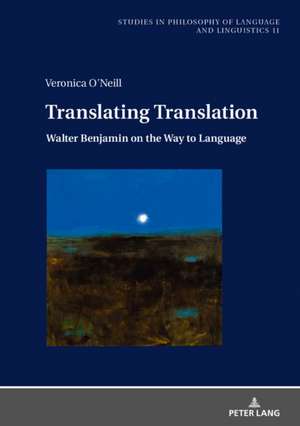 Translating Translation de Veronica O'Neill