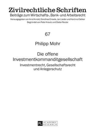 Die Offene Investmentkommanditgesellschaft: Kritische Uebersicht Ueber Die Forschung de Philipp Mohr