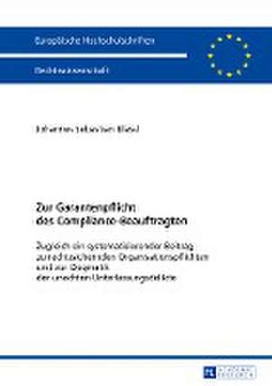 Zur Garantenpflicht des Compliance-Beauftragten de Johannes Sebastian Blassl