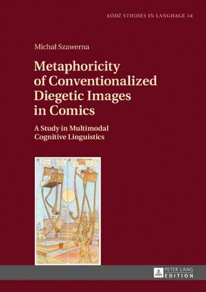 Metaphoricity of Conventionalized Diegetic Images in Comics de Michal Szawerna