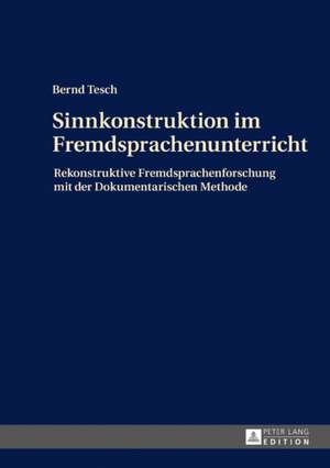 Sinnkonstruktion im Fremdsprachenunterricht de Bernd Tesch