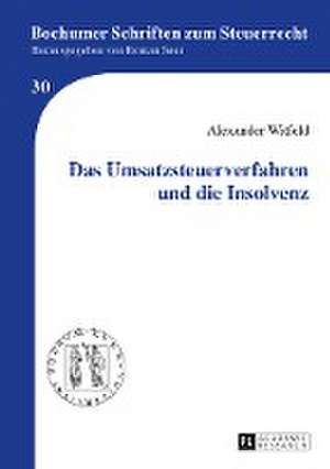 Das Umsatzsteuerverfahren und die Insolvenz de Alexander Witfeld