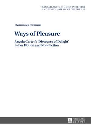 Ways of Pleasure de Dominika Oramus