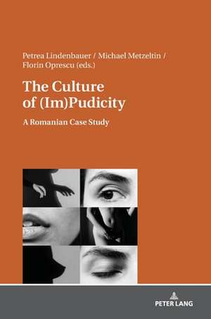 The Culture of (Im)Pudicity de Petrea Lindenbauer