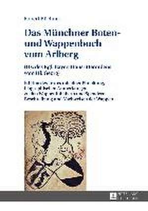 Das Münchner Boten- und Wappenbuch vom Arlberg de Robert Buchner