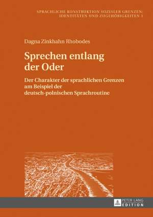 Sprechen entlang der Oder de Dagna Zinkhahn Rhobodes