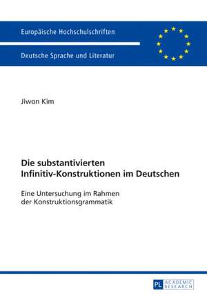 Die substantivierten Infinitiv-Konstruktionen im Deutschen de Jiwon Kim