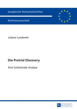 Die Pretrial Discovery de Juliane Landwehr