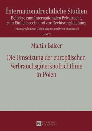 Die Umsetzung der europäischen Verbrauchsgüterkaufrichtlinie in Polen de Martin Balcer