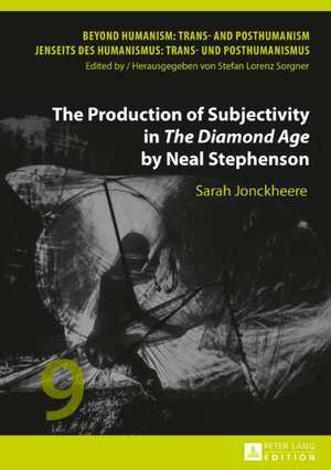 The Production of Subjectivity in The Diamond Age by Neal Stephenson de Sarah Jonckheere