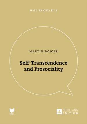 Self-Transcendence and Prosociality de Martin Dojcar