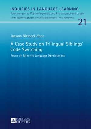 A Case Study on Trilingual Siblings' Code Switching de Nielbock-Yoon, Jaewon