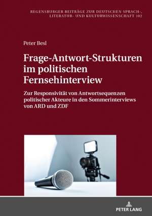 Frage-Antwort-Strukturen im politischen Fernsehinterview de Peter Besl